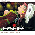 "we make the beat break" — virtualMODE 